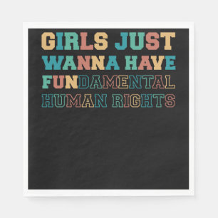 Girls Just Wanna Have Fundamental Rights Napkin