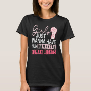 Girls Just Wanna Have Fundamental Rights T-Shirt