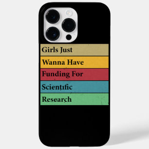 Girls Just Wanna Have Funding For Scientific Resea Case-Mate iPhone 14 Pro Max Case