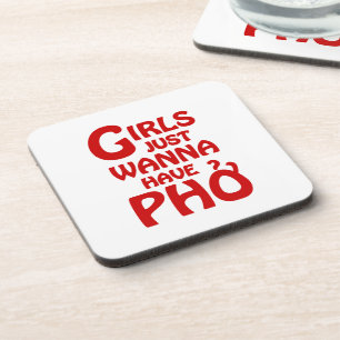 Girls Just Wanna Have Phở Coaster