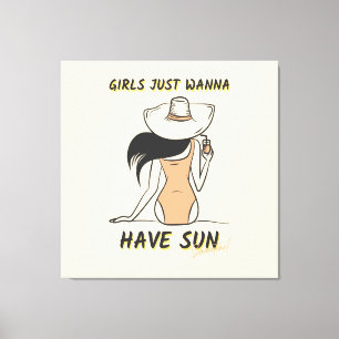 Girls Just Wanna Have Sun – Chic Summer Vacation Canvas Print