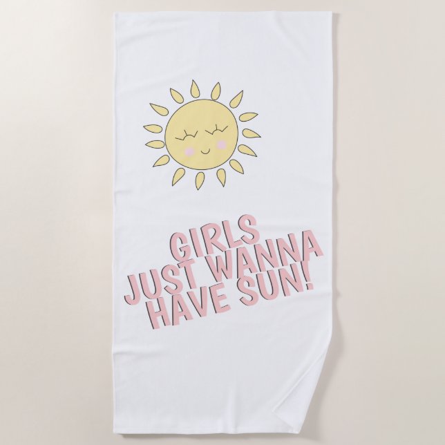 Girls just wanna have sun! Cute Summer Quote Beach Towel (Front)