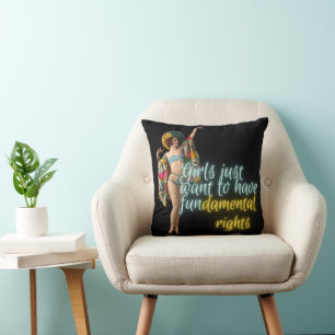 Girls Just Want Fundamental Rights Campy Dancer Throw Pillow