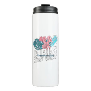 Girls Just Want Fundamental Rights Thermal Tumbler