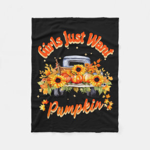 Girls Just Want Pumpkin Autumn Fall Sunflower Truc Fleece Blanket