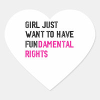 GIRLS JUST WANT TO HAVE FUNDAMENTAL RIGHTS