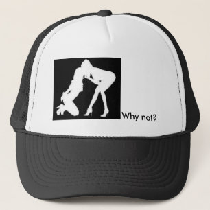 Girls kissing, Why not? Trucker Hat