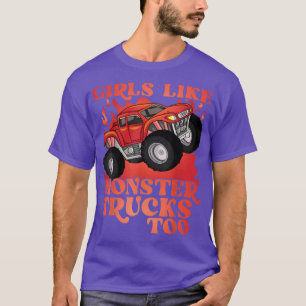 Girls Like Monster Trucks Too 716 T-Shirt