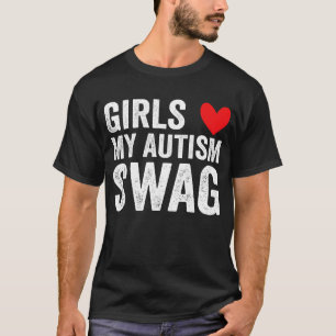 Girls Love My Autism Swag Autistic Boy Awareness T-Shirt