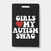 Girls Love My Autism Swag Funny Autistic Boy Gifts
