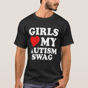 Girls Love My Autism Swag Funny Autistic Boy Gifts T-Shirt