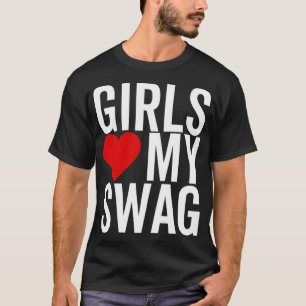 Girls Love My Swag Heart Funny Hip Hop T-Shirt