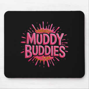 Girls muddy buddies mud run mudder queen mudding mouse pad