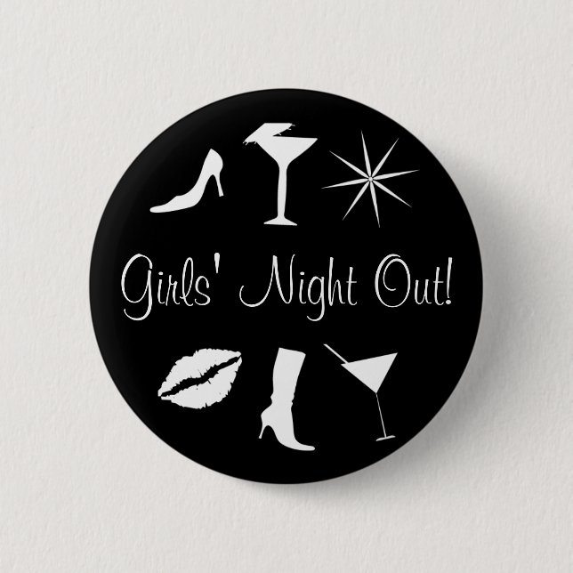 Girls' Night Out! 2 Inch Round Button (Front)