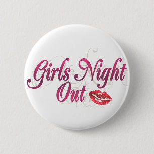 Girls Night Out 2 Inch Round Button