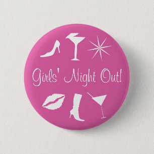 Girls' Night Out! 2 Inch Round Button