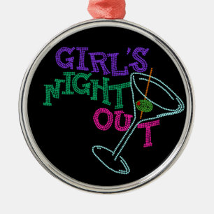 GIRLS NIGHT OUT GIFTS METAL ORNAMENT