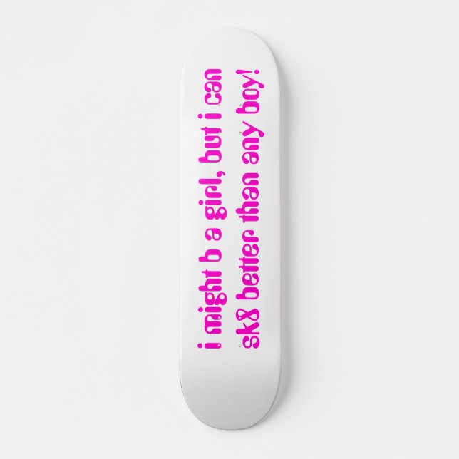 GIRLS ONLY SKATEBOARD (Front)