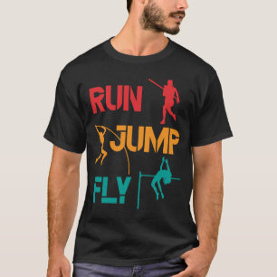 Girls Pole Vaulting Running Jumping T-Shirt
