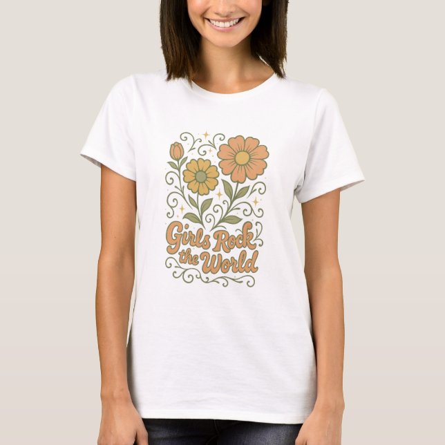 Girls Rock the World Empowerment Feminist Quote  T-Shirt (Front)