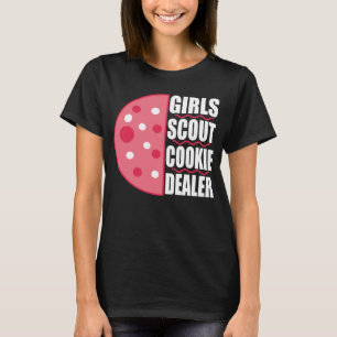 Girls Scout Cookie Dealer for Cookie Lovers and Ba T-Shirt