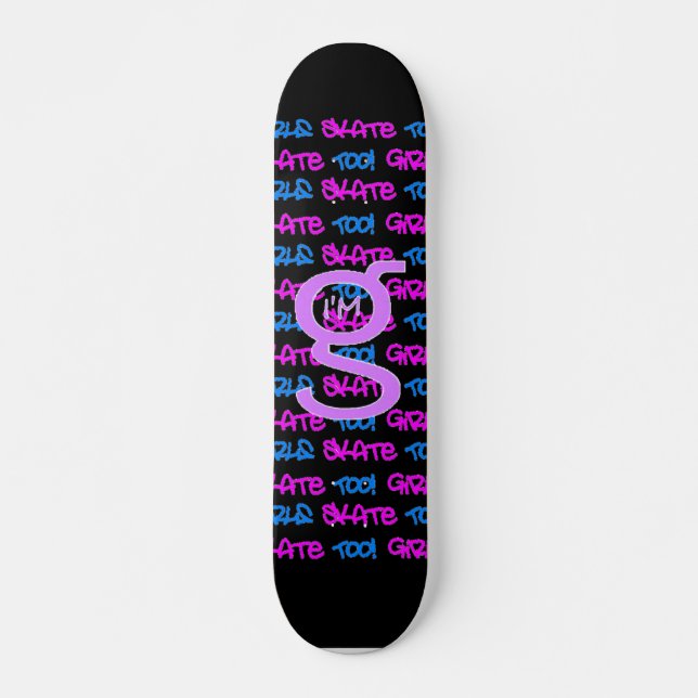 Girls Skate Too! - Black Skateboard -(pink & blue) (Front)