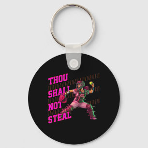Girls Softll Catcher Thou Shall Not Steal Fastpitc Keychain