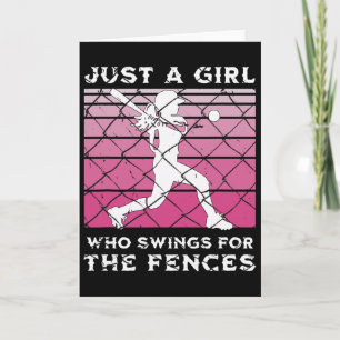Girls Softll Just A Girl Who Swings For The Fences Card