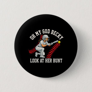 Girls Softll Player Bunt Pun Look At Her Bunt Funn 2 Inch Round Button
