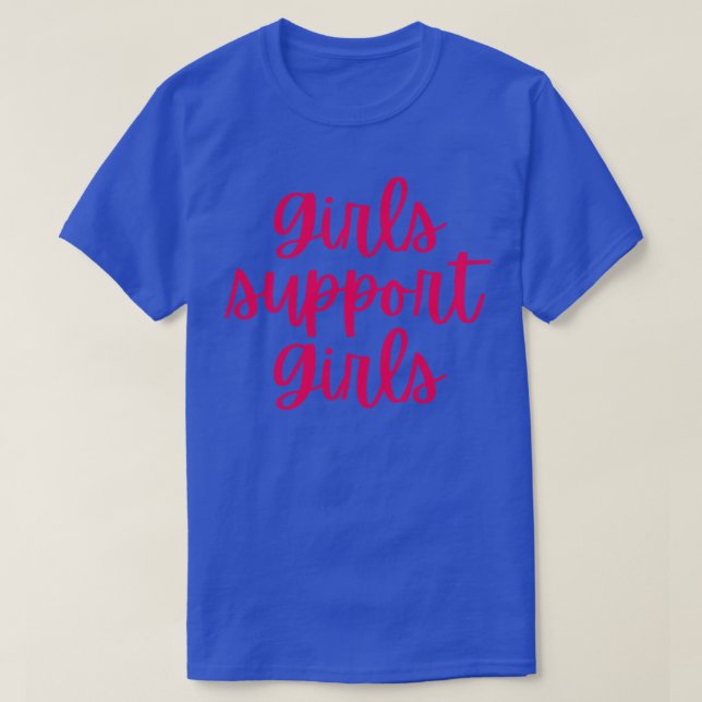 Girls support girls 8 T-Shirt (Design Front)