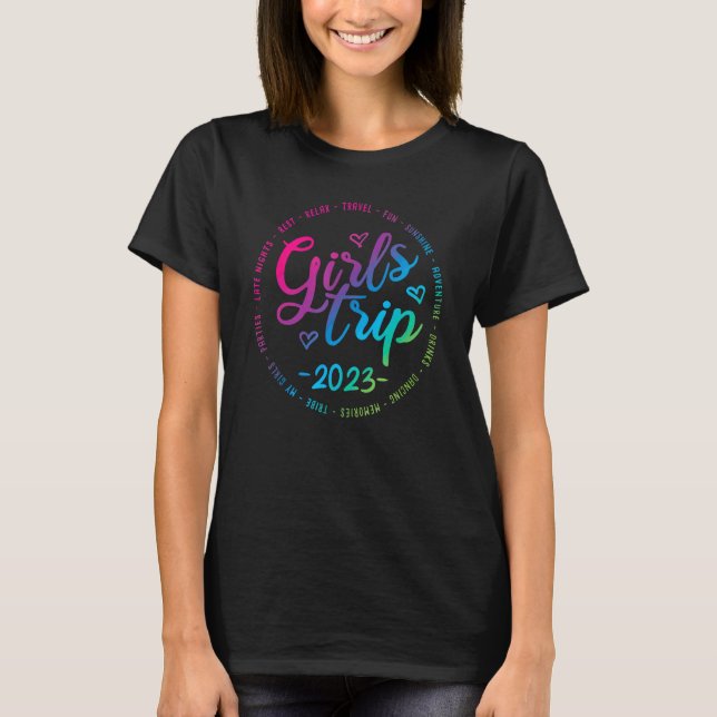 Girls Trip 2023 Apparently Are Trouble When We Are T-Shirt (Front)