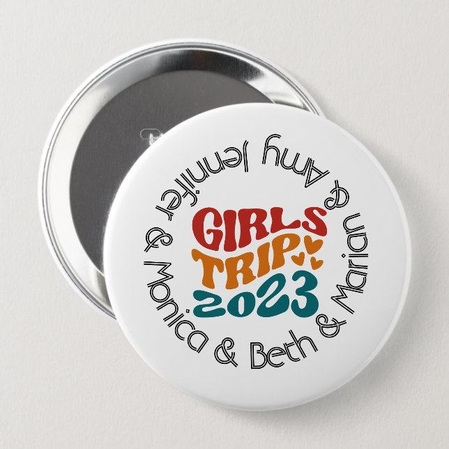 Girl's Trip 2023 Customizable Colours and Text 4 Inch Round Button (Front & Back)