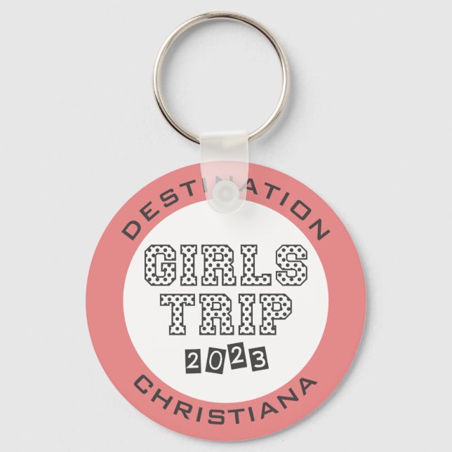Girls Trip 2023 Girls Weekend Vacation Custom Keychain (Front)