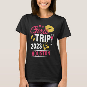 Girls Trip 2023 Houston Weekend Travel Group Match T-Shirt