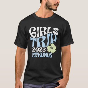 Girls Trip 2023 Mykonos Beach Destination Retro Gr T-Shirt