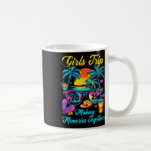Girls Trip 2025 Making Memories Matching Vacation  Coffee Mug