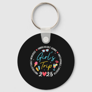 Girl's Trip 2025 Memories Girls Friends Trip Vacat Keychain