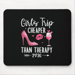 Girls Trip 2026 Cheaper Than A Therapy Girls Weeke Mouse Pad