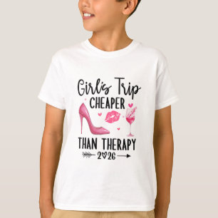 Girls Trip 2026 Cheaper Than A Therapy Girls Weeke T-Shirt