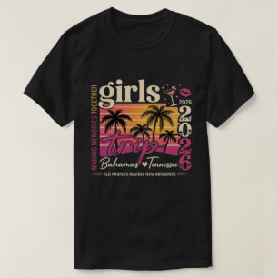 Girls Trip 2026 Design - Ladies Weekend Getaway T-Shirt
