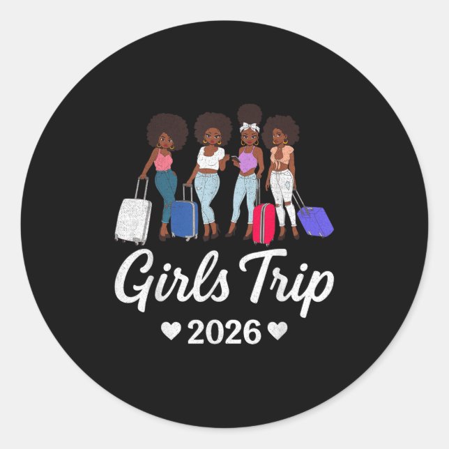 Girls Trip 2026 For Black Melanin Queen On Vacatio Classic Round Sticker (Front)