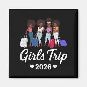 Girls Trip 2026 For Black Melanin Queen On Vacatio Magnet