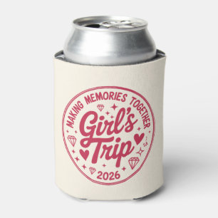 Girls Trip 2026 Making Memories Together Girly Can Cooler