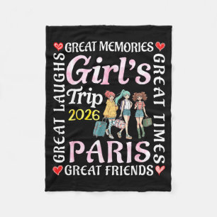 Girls Trip 2026 Paris Great Friends Vacation Trave Fleece Blanket