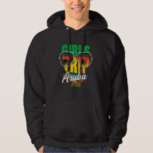 Girls Trip Aruba 2025 Vacation Womens Weekend Birt Hoodie