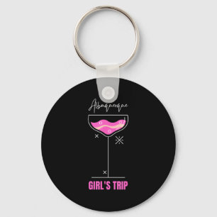 Girls Trip Beach Drink Albuquerque New Mexico  Keychain