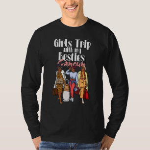 Girls Trip Cancun Besties For Melanin Black Vacati T-Shirt