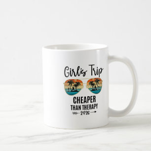 Girls Trip Cheaper Than A Therapy 2026 Summer Grou Coffee Mug