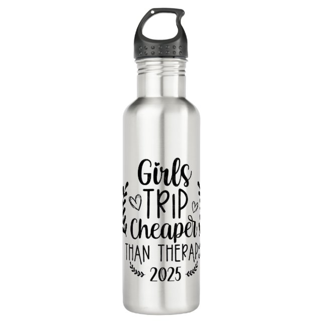 Girls Trip Cheaper Than Therapy 2025 710 Ml Water Bottle (Front)
