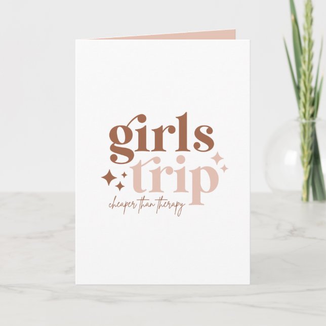 Girls Trip Cheaper than Therapy Blank Card (Front)
